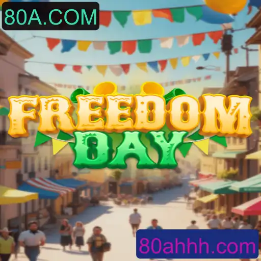FreedomDay: Unleashing Adventure with 80A.COM